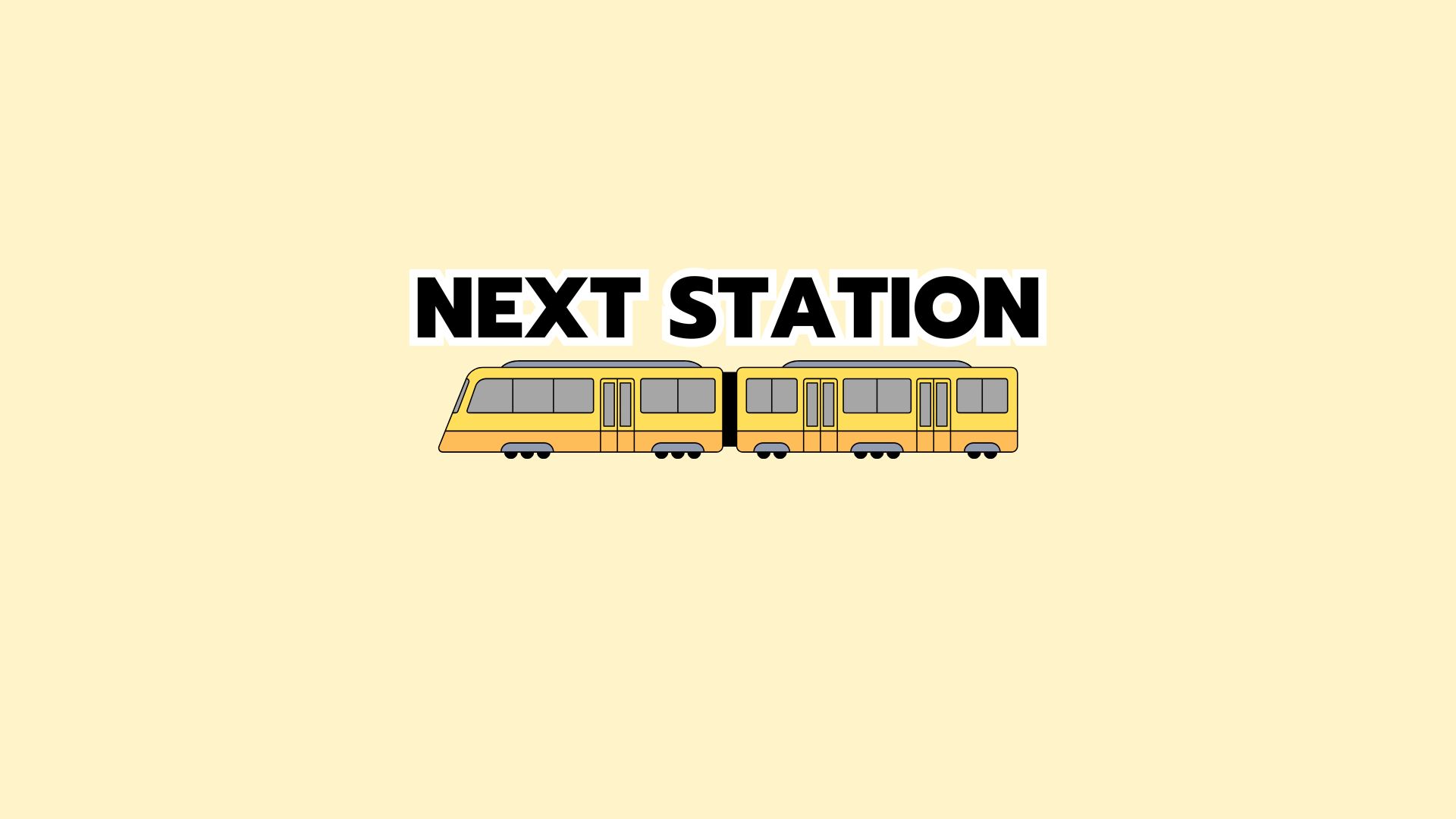 NEXT STATION